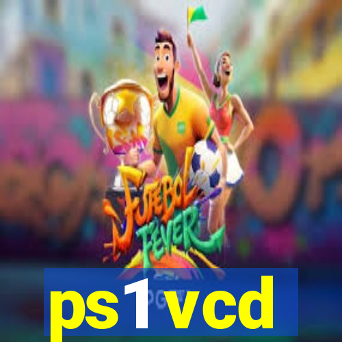 ps1 vcd